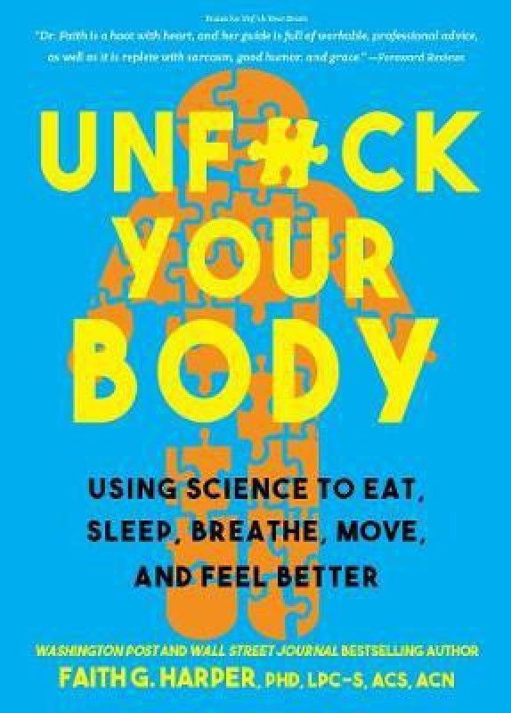 Unfuck Your Body  (English, Paperback, Harper Faith G.)