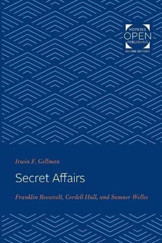 Secret Affairs  (English, Paperback, Gellman Irwin)