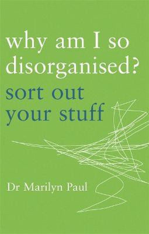 Why Am I So Disorganised?  (English, Paperback, Paul Marilyn Dr.)