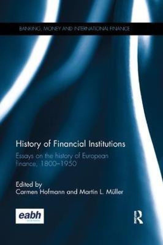 History of Financial Institutions  (English, Paperback, unknown)