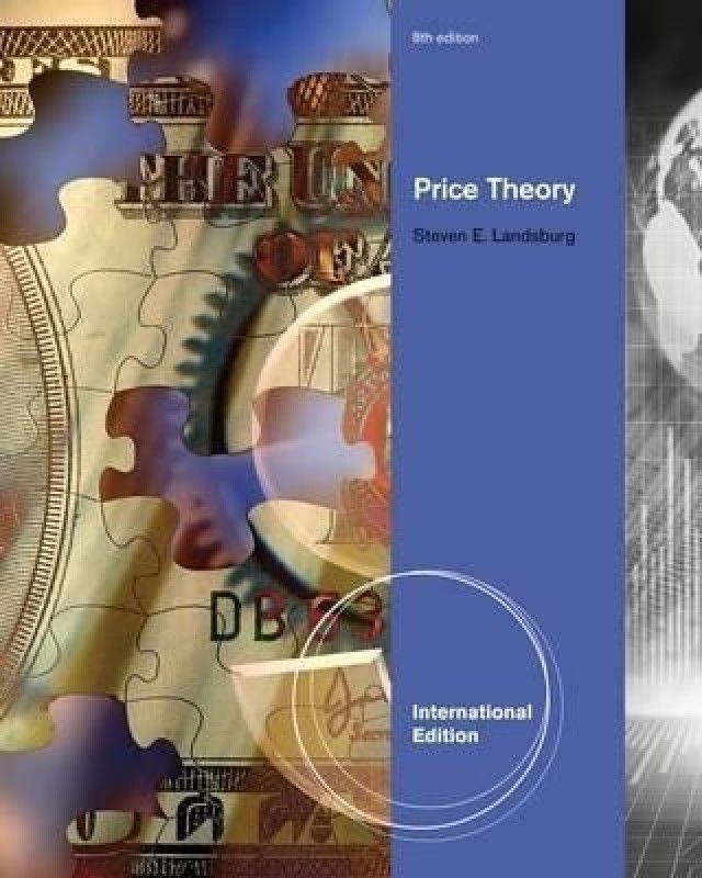 Price Theory and Applications, International Edition (with Economic Applications, InfoTrac 2-Semester Printed Access Card)  (English, Paperback, Landsburg Steven)