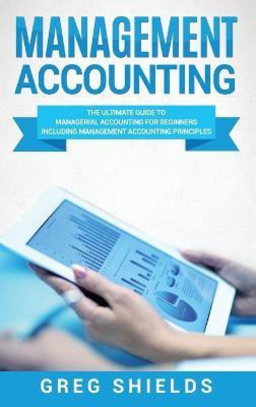Management Accounting  (English, Hardcover, Shields Greg)