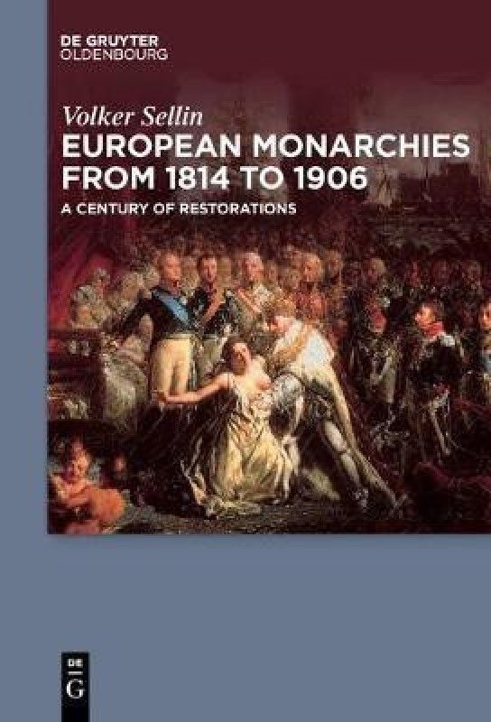 European Monarchies from 1814 to 1906  (English, Paperback, Sellin Volker)