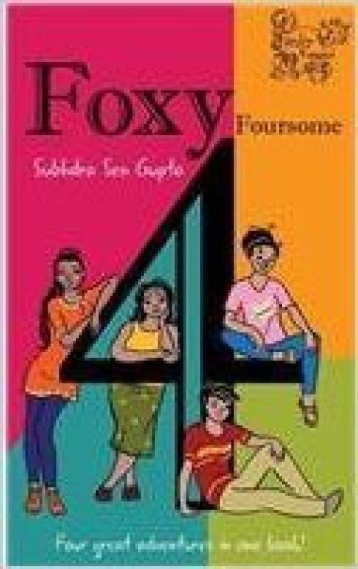 Foxy Foursome  (English, Paperback, Subhadra, Sen Gupta)