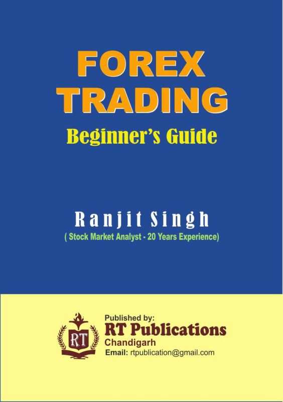 Forex Trading - Beginner's Guide  (English, Paperback, Ranjit Singh)