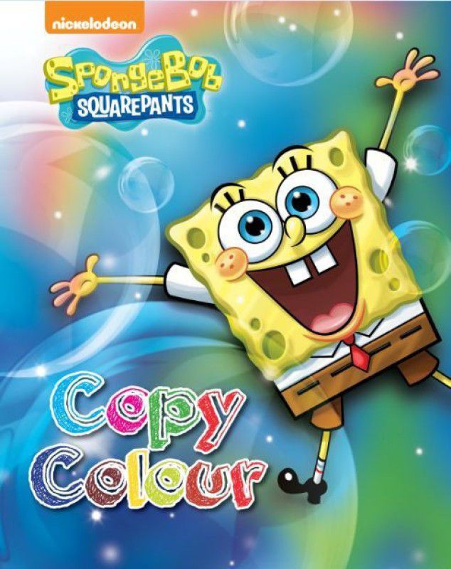 Spongebob Squarepants Copy Colour  (Paperback, Nickelodeon)