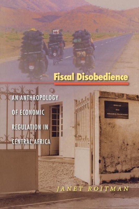 Fiscal Disobedience  (English, Paperback, Roitman Janet)