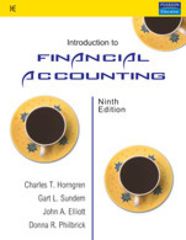 Introduction to Financial Accounting 9th Edition 9th Edition  (English, Paperback, Charles T. Horngren, Donna Philbrick)