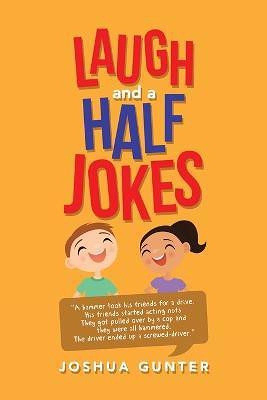 Laugh and a Half Jokes  (English, Paperback, Gunter Joshua)
