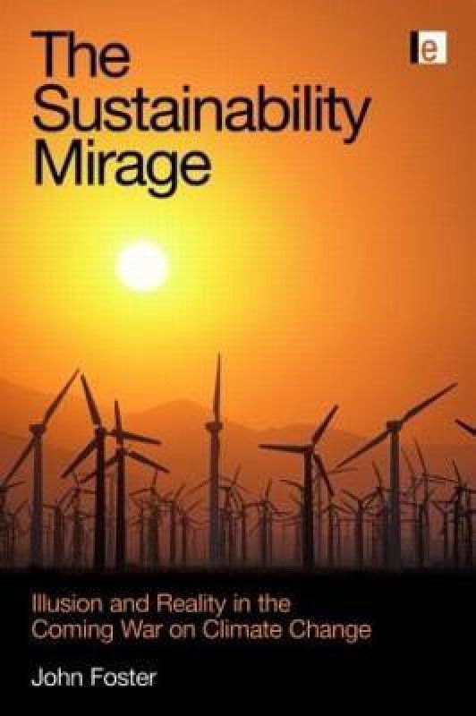 The Sustainability Mirage  (English, Paperback, Foster John Michael)