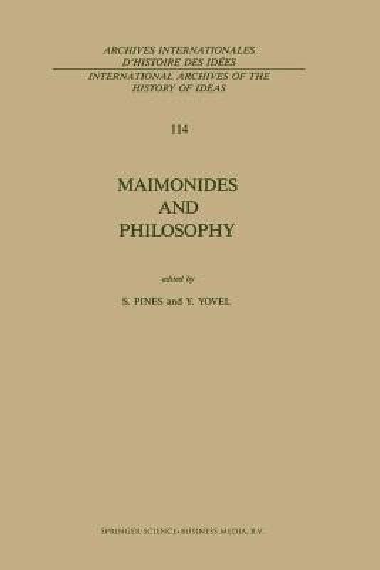 Maimonides and Philosophy  (English, Paperback, unknown)