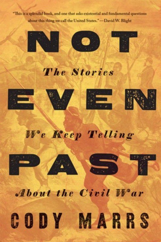 Not Even Past  (English, Hardcover, Marrs Cody)