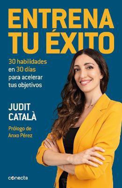 Entrena tu exito / Train Your Success  (Spanish, Paperback, Catala Judit)