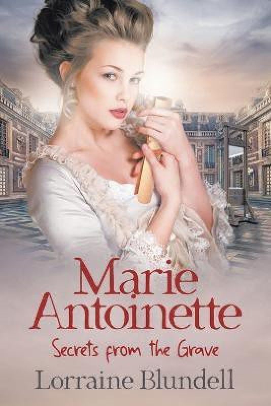 Marie Antoinette  (English, Paperback, Blundell Lorraine)