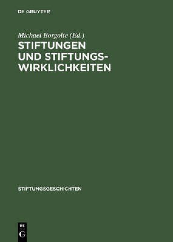 Stiftungen und Stiftungswirklichkeiten  (German, Hardcover, unknown)