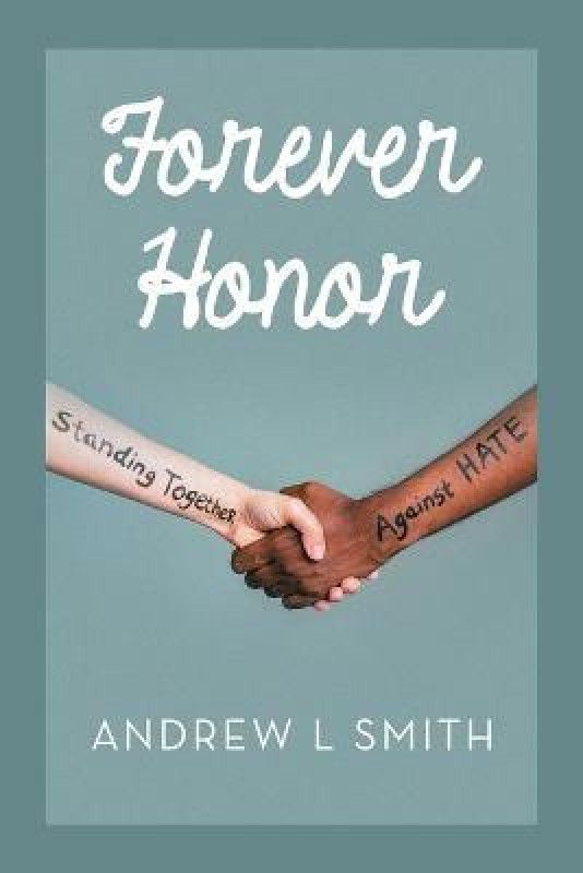 Forever Honor  (English, Paperback, Smith Andrew L)