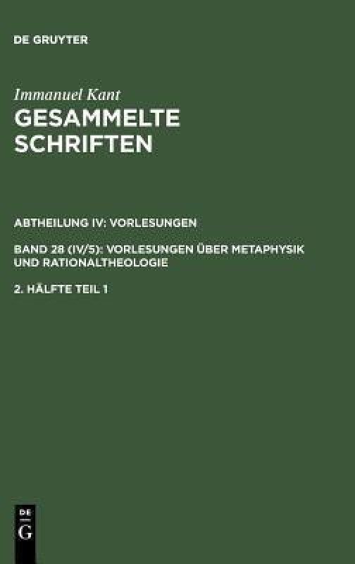 Gesammelte Schriften, 2. Halfte Tl 1, Bd 1-25 und 27-29  (German, Hardcover, Kant Immanuel)