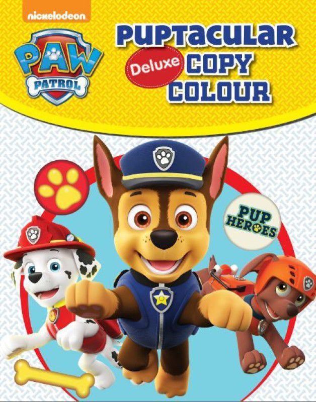 Paw Patrol Puptacular copy colour  (Paperback, Nickelodeon)