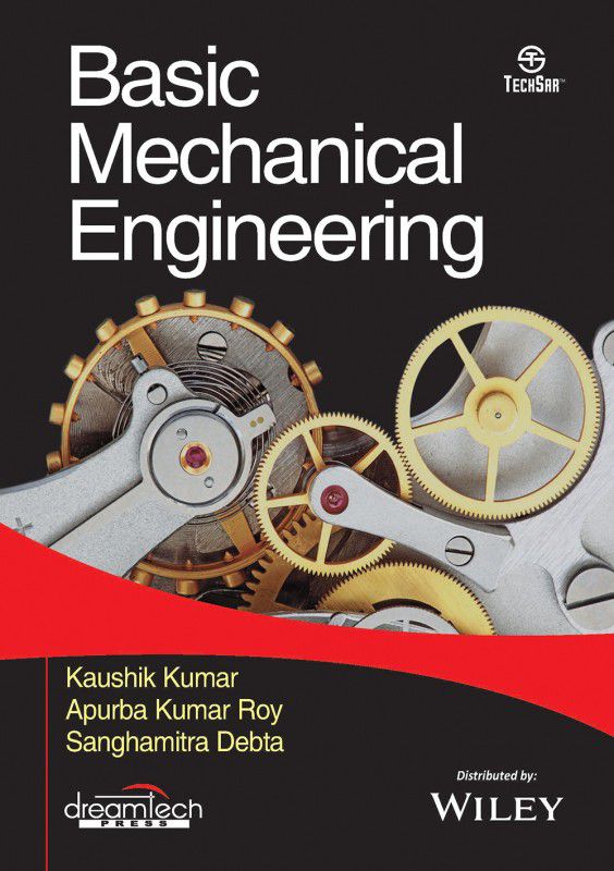 Basic Mechanical Engineering  (Paperback, Kaushik Kumar, Apurba Kumar Roy, Sanghamitra Debta)