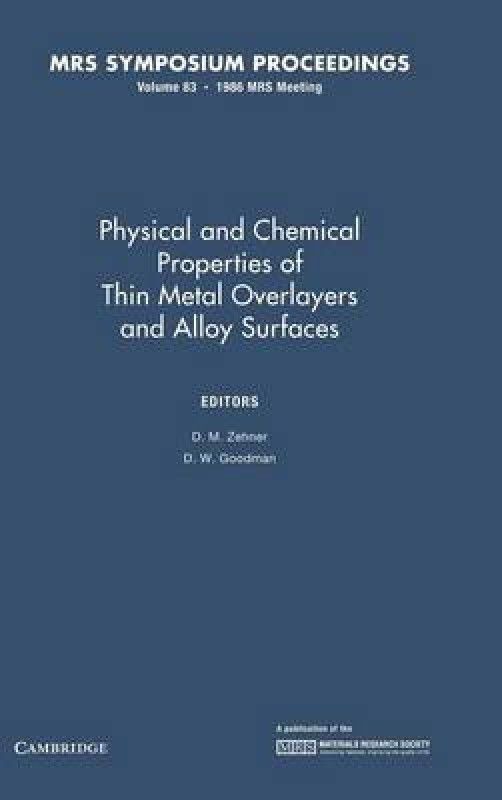 Physical and Chemical Properties of Thin Metal Overlayers and Alloy Surfaces: Volume 83  (English, Hardcover, unknown)