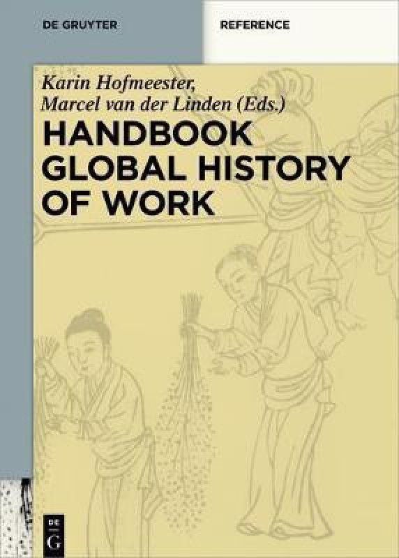 Handbook Global History of Work  (English, Hardcover, unknown)