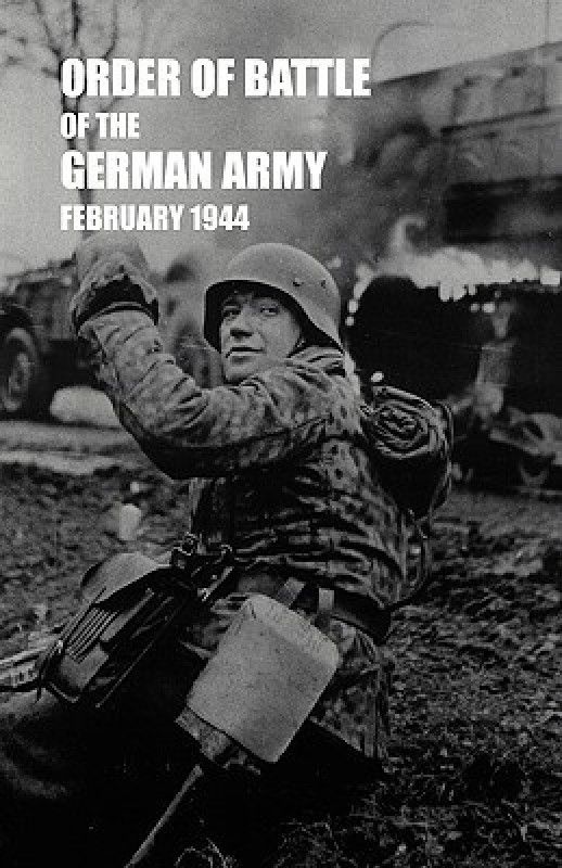 Order of Battle of the German Army, February 1944  (English, Paperback, Military Intelligence Division)