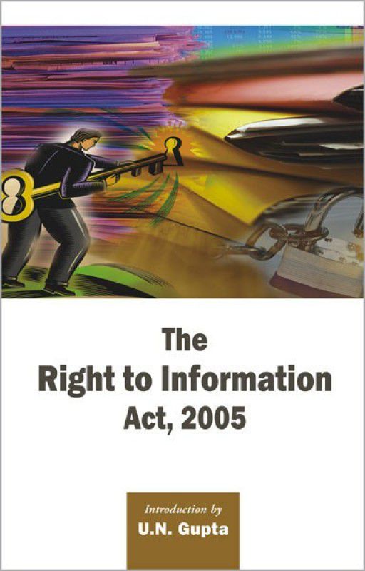 The Right to Information Act, 2005  (English, Paperback, Gupta Intro. By U. N.)