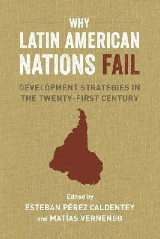 Why Latin American Nations Fail  (English, Paperback, unknown)