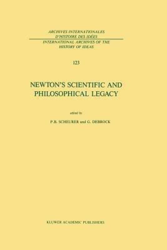 Newton's Scientific and Philosophical Legacy  (English, Paperback, unknown)