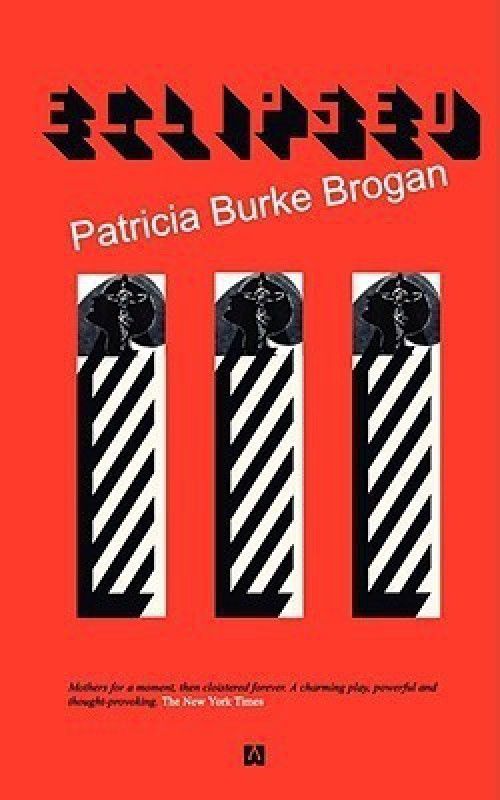 Eclipsed  (English, Paperback, Brogan Patricia Burke)