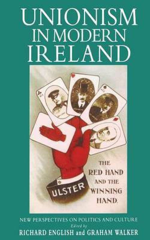 Unionism in Modern Ireland  (English, Paperback, unknown)