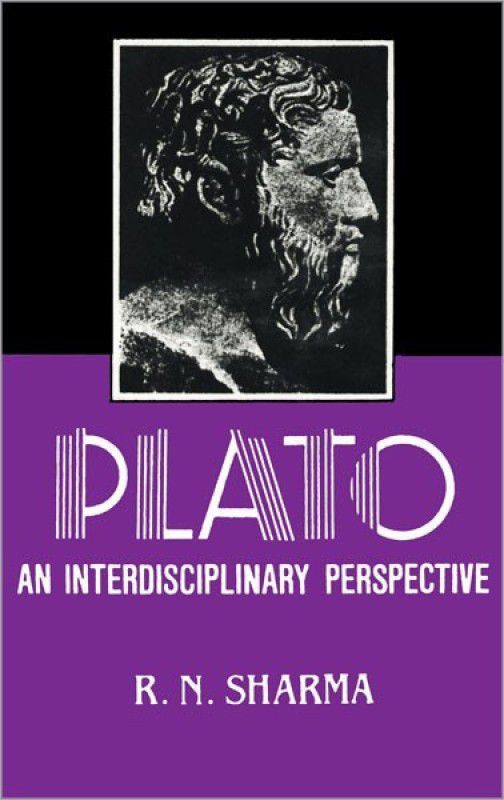 Plato an Interdisciplinary Perspective  (English, Hardcover, Sharma R. N.)