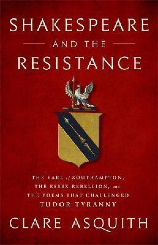 Shakespeare and the Resistance  (English, Hardcover, Asquith Clare)