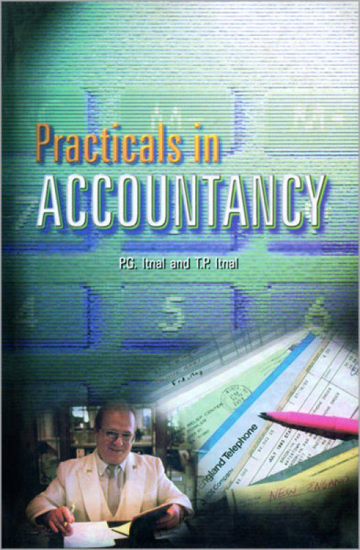 Practicals in Accountancy  (English, Hardcover, Itnal P. G.)