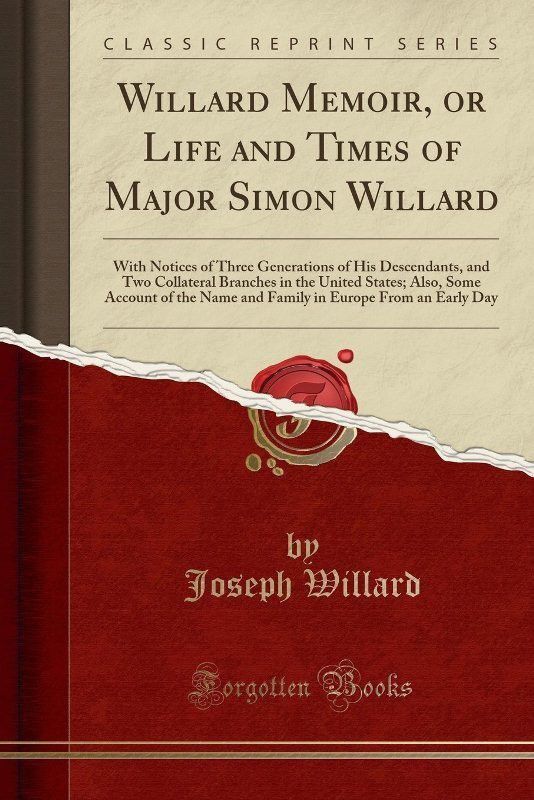 Willard Memoir, or Life and Times of Major Simon Willard  (English, Paperback, Willard Joseph)