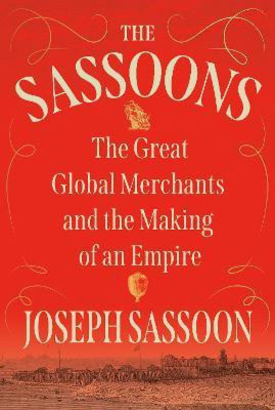 The Sassoons  (English, Hardcover, Sassoon Joseph)