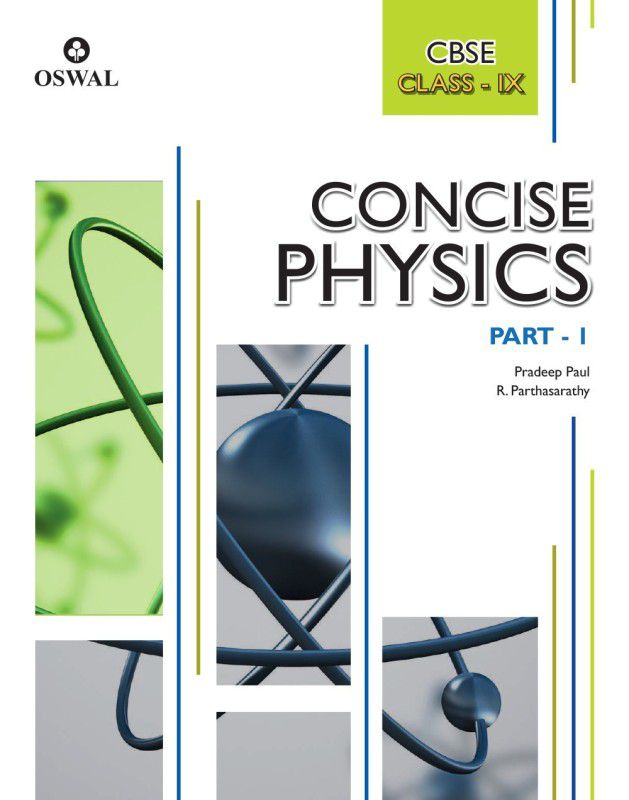 Concise Physics - Textbook for CBSE Class 9  (English, Paperback, Pradeep Paul, R. Parthasarathy)