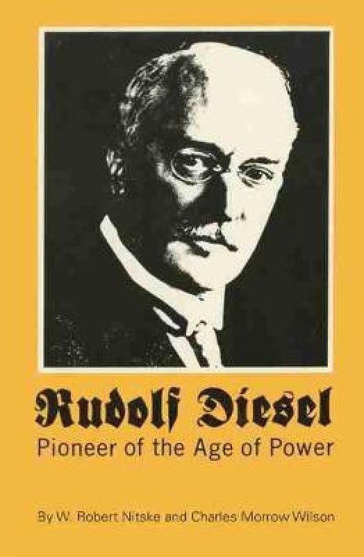 Rudolf Diesel  (English, Paperback, Nitske W. Robert)