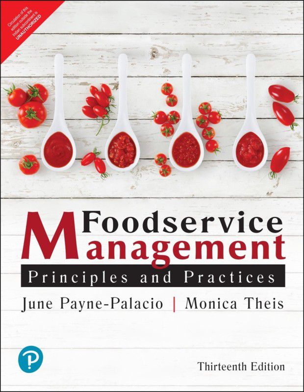 Foodservice Management: Principles and Practices by Pearson | 13th Edition  (English, Paperback, June Payne-Palacio, Monica Theis)