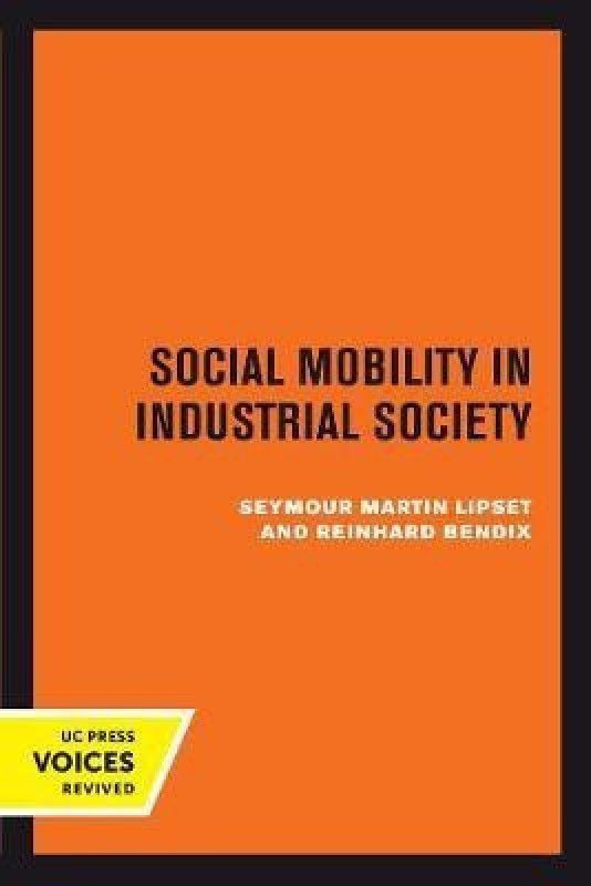 Social Mobility in Industrial Society  (English, Paperback, Lipset Seymour Martin)