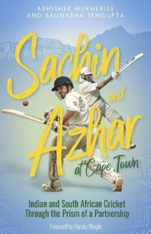 Sachin and Azhar at Cape Town  (English, Hardcover, Mukherjee Abhishek)
