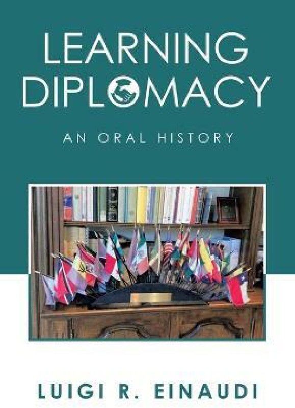 Learning Diplomacy  (English, Paperback, Einaudi Luigi R)