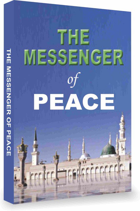 THE MESSENGER OF PEACE  (Paperback, THE BOARD OF ISLAMIC PUBLICATIONS)