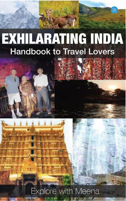 Exhilarating India - Handbook to Travel Lovers  (Paperback, Meena Krishnaswamy)