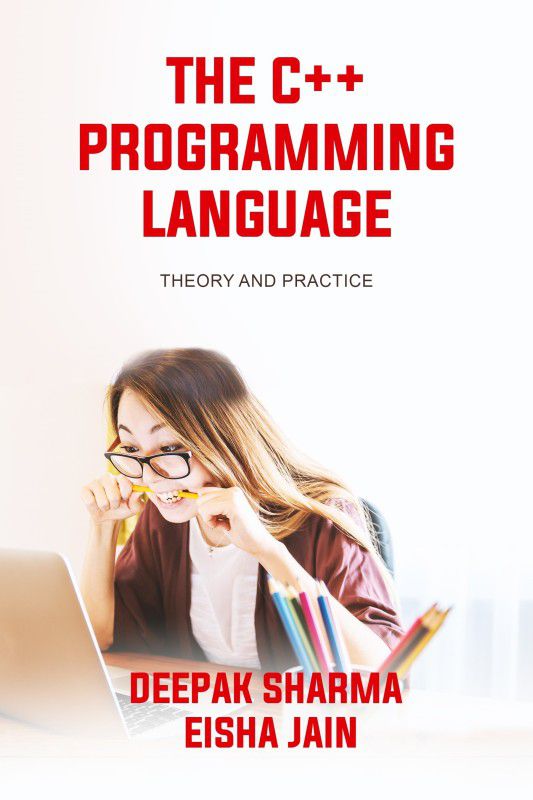 The C++ Programming Language  (English, Paperback, Deepak Sharma, Eisha Jain)