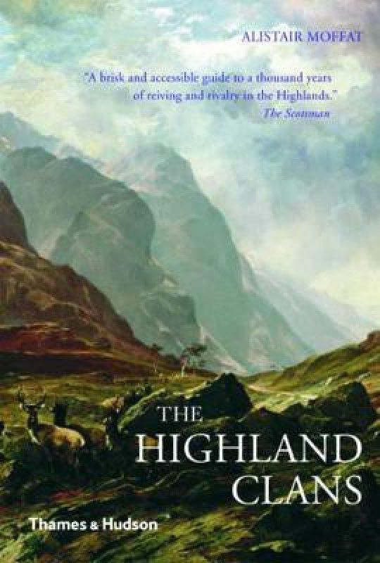 The Highland Clans  (English, Paperback, Moffat Alistair)
