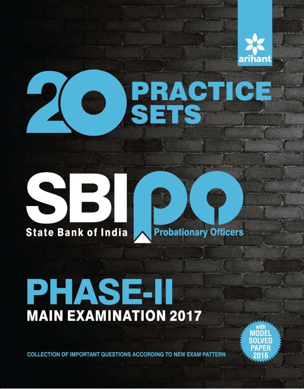 20 Practice Sets SBI PO Phase-II Main Examination 2017  (English, Paperback, Arihant Experts)