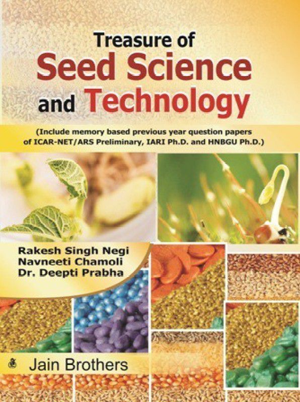 Treasure of Seed Science and Technology  (Paperback, Rakesh Singh, Navneeti Chamoli, Deepti Prabha)