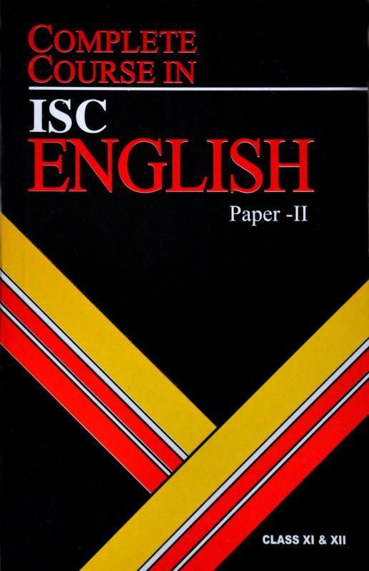 ISC Complete Course English Paper II of New Edition  (English, Paperback, Kevin James O' Brien, Reetu Sharma, Nandita Sarkar, Sudha C Prabhakar)