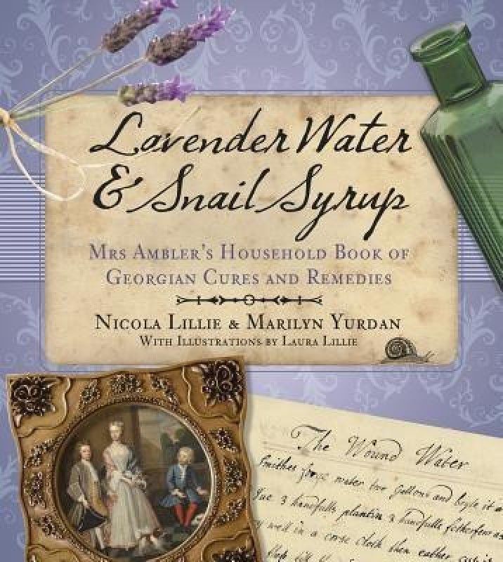 Lavender Water and Snail Syrup  (English, Paperback, Yurdan Marilyn)